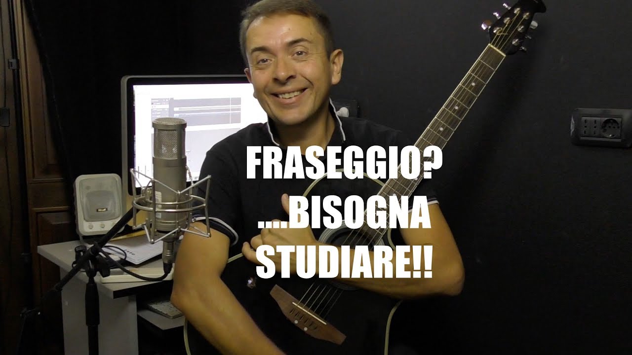 Fraseggio? Bisogna Studiare